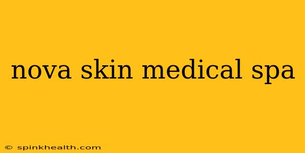 nova skin medical spa