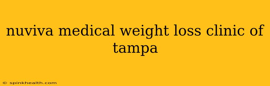 nuviva medical weight loss clinic of tampa