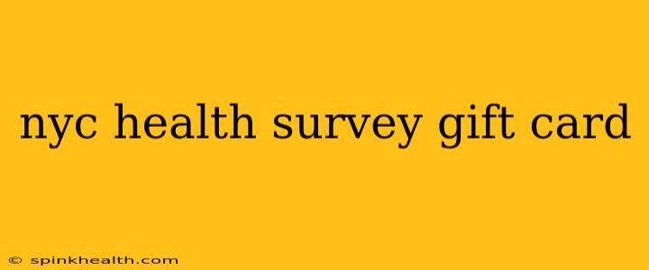 nyc health survey gift card