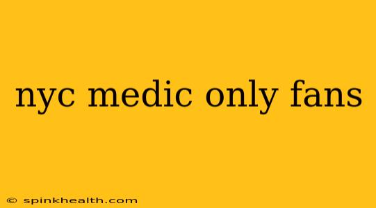 nyc medic only fans