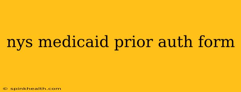 nys medicaid prior auth form