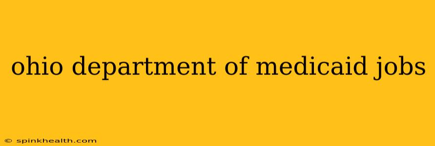 ohio department of medicaid jobs