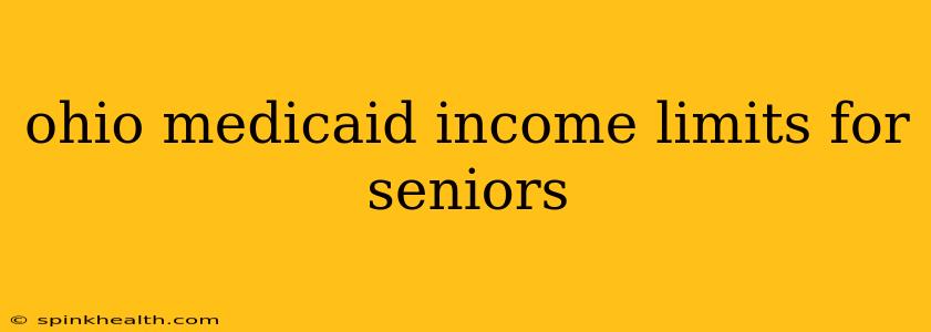 ohio medicaid income limits for seniors
