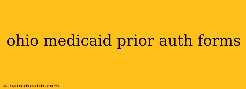 ohio medicaid prior auth forms