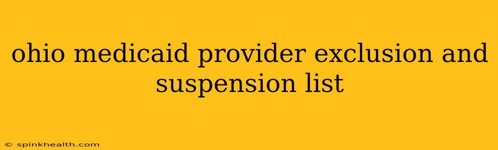 ohio medicaid provider exclusion and suspension list