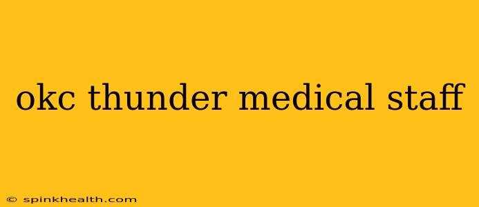 okc thunder medical staff