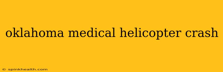 oklahoma medical helicopter crash