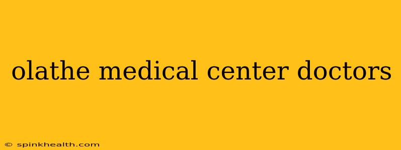 olathe medical center doctors