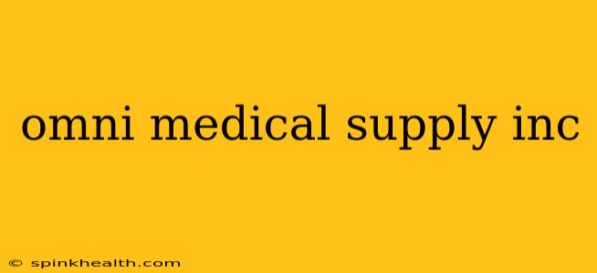 omni medical supply inc