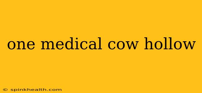 one medical cow hollow