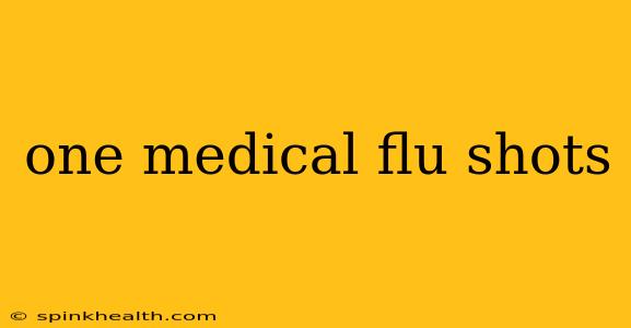 one medical flu shots
