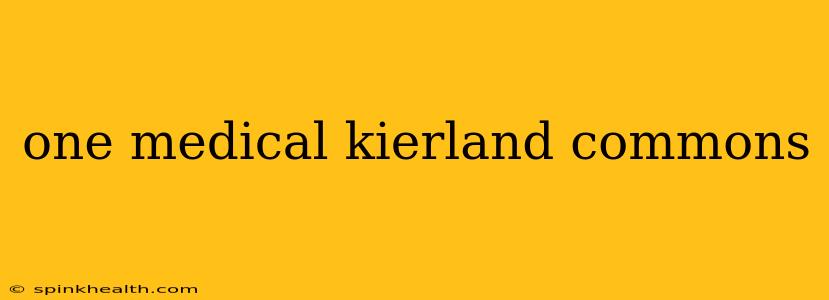 one medical kierland commons