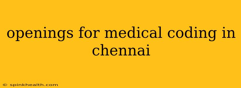 openings for medical coding in chennai
