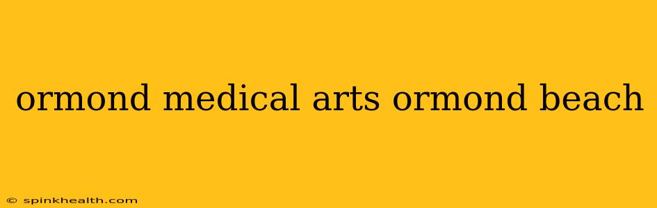 ormond medical arts ormond beach