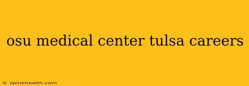 osu medical center tulsa careers
