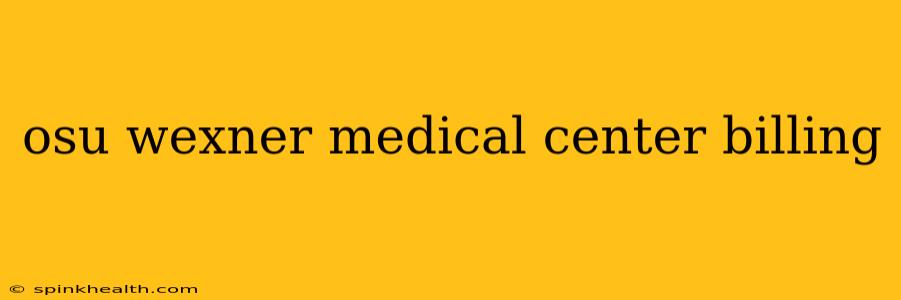 osu wexner medical center billing