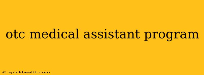 otc medical assistant program