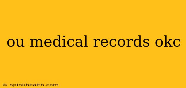 ou medical records okc