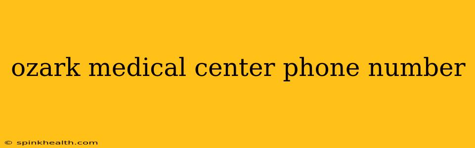 ozark medical center phone number