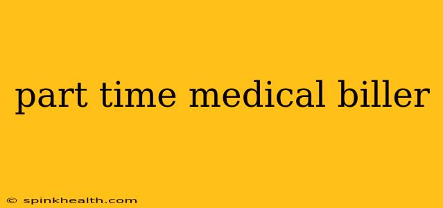 part time medical biller