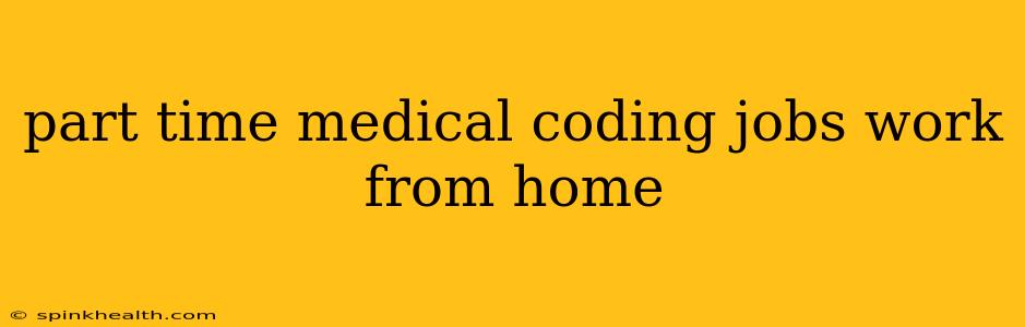 part time medical coding jobs work from home