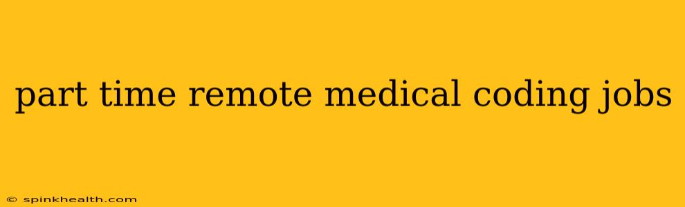 part time remote medical coding jobs