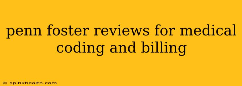 penn foster reviews for medical coding and billing