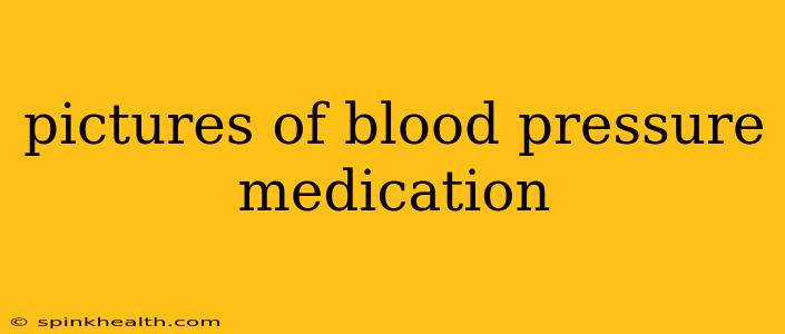 pictures of blood pressure medication