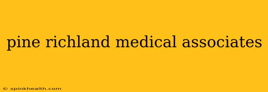 pine richland medical associates
