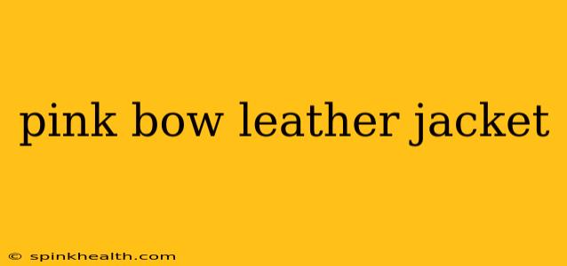 pink bow leather jacket