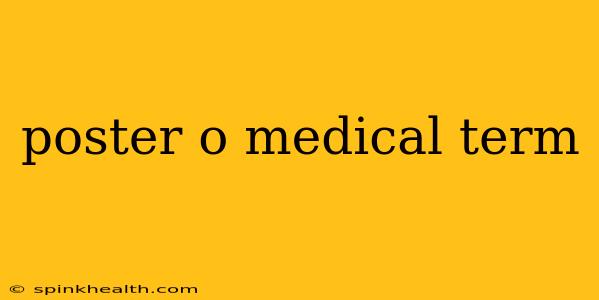 poster o medical term