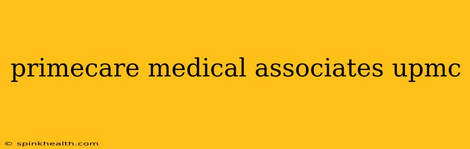 primecare medical associates upmc