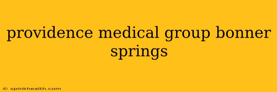 providence medical group bonner springs