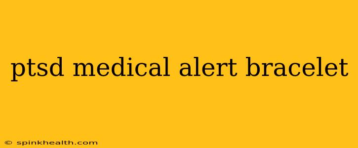 ptsd medical alert bracelet