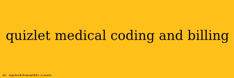 quizlet medical coding and billing