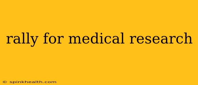 rally for medical research