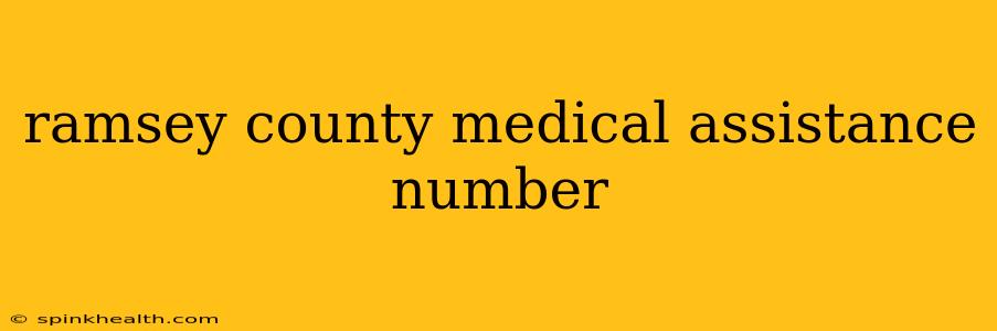 ramsey county medical assistance number