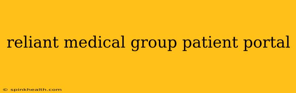 reliant medical group patient portal