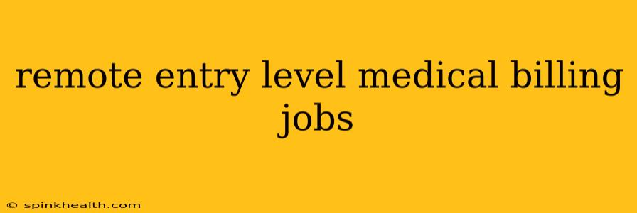 remote entry level medical billing jobs