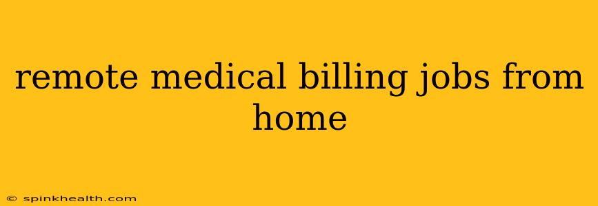remote medical billing jobs from home