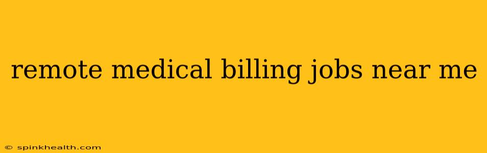 remote medical billing jobs near me