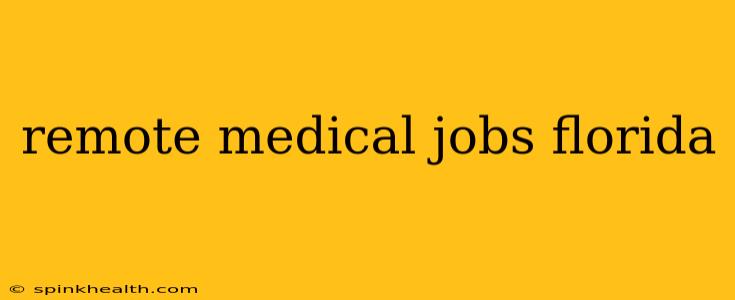 remote medical jobs florida