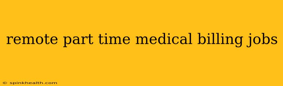 remote part time medical billing jobs