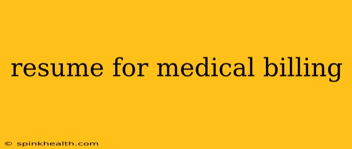 resume for medical billing