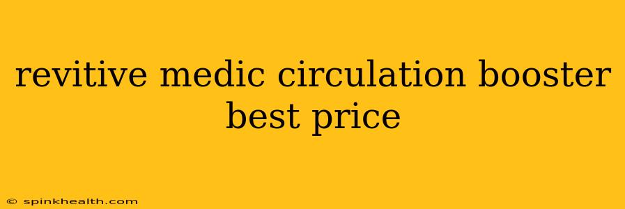 revitive medic circulation booster best price