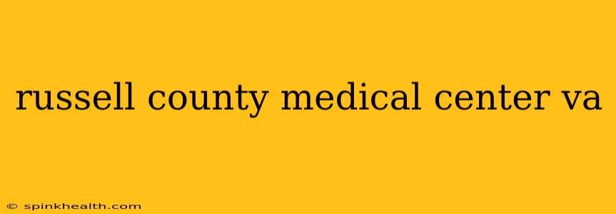 russell county medical center va