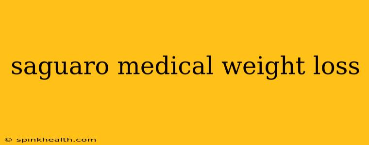 saguaro medical weight loss