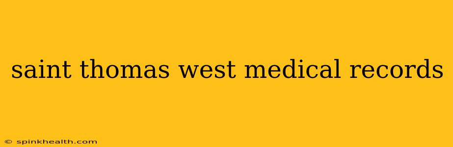 saint thomas west medical records