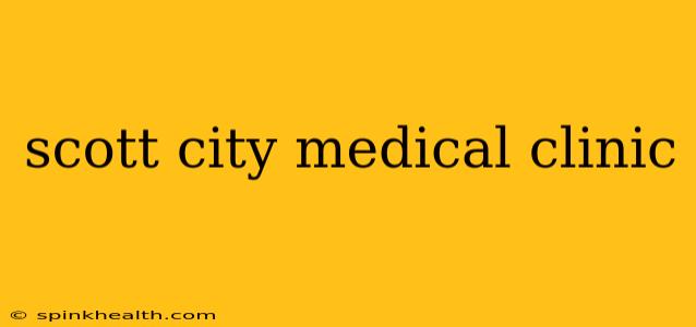 scott city medical clinic