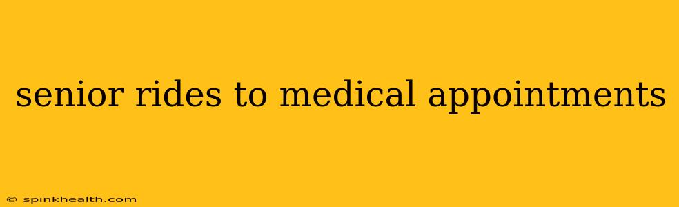 senior rides to medical appointments
